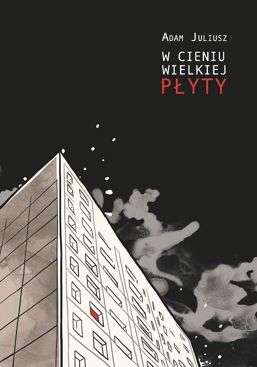 W cieniu wielkiej płyty / Manufaktura Słów