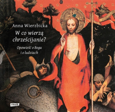 W co wierzą chrześcijanie?