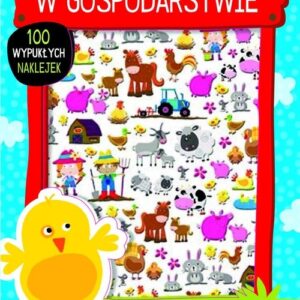 W gospodarstwie, książeczka z ponad 100 wypukłymi naklejkami