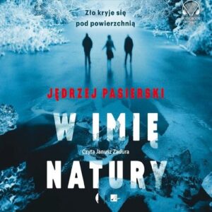 W imię natury
	 (Audiobook)