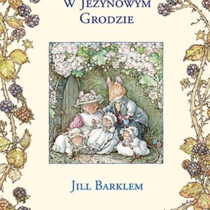 W Jeżynowym Grodzie