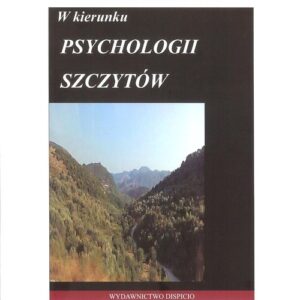 W kierunku psychologii szczytów
