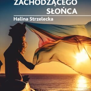 W kierunku zachodzącego słońca