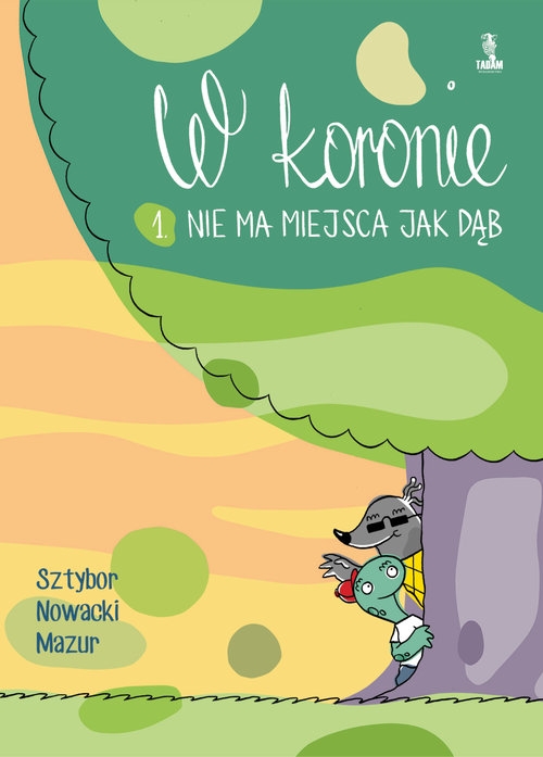 W koronie. Nie ma miejsca jak dąb