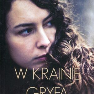 W krainie gryfa. Saga kaszubska