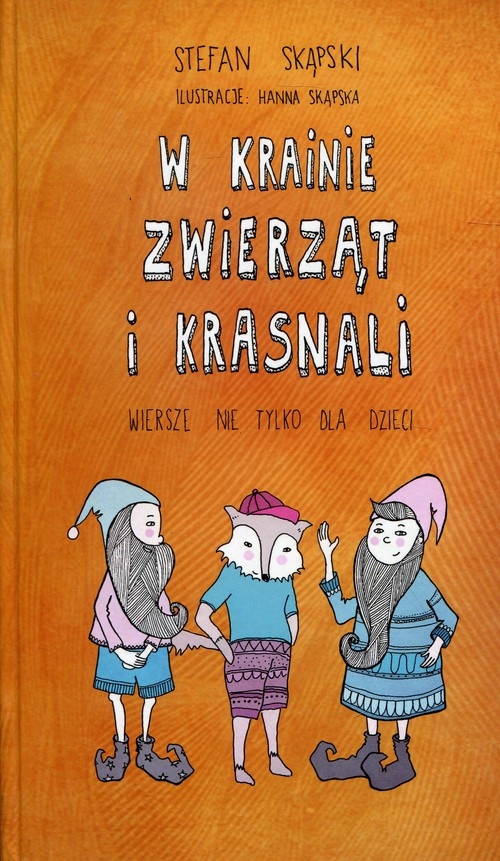 W krainie zwierząt i krasnali. Wiersze nie tylko dla dzieci