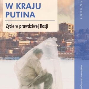 W kraju Putina. Życie we prawdziwej Rosji