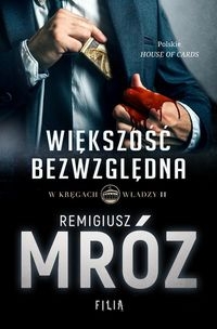 W kręgach władzy Większość bezwzględna Tom 2