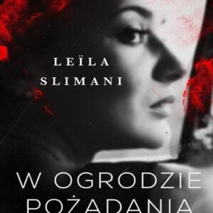 W ogrodzie pożądania