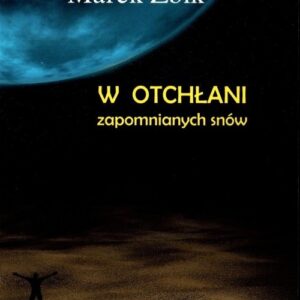 W otchłani zapomnianych snów