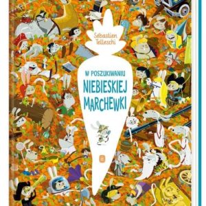 W poszukiwaniu Niebieskiej Marchewki
