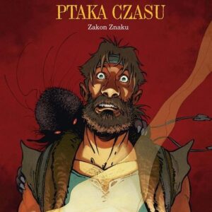 W poszukiwaniu ptaka czasu Cykl drugi T.5