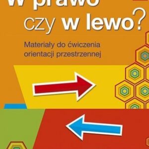 W prawo czy w lewo? Materiały do ćw orient.przest.