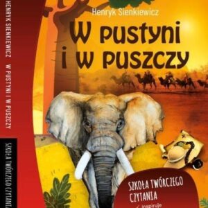 W pustyni i w puszczy Lektura z opracowaniem