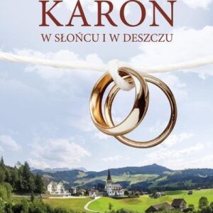 W słońcu i w deszczu