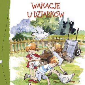Wakacje u dziadków