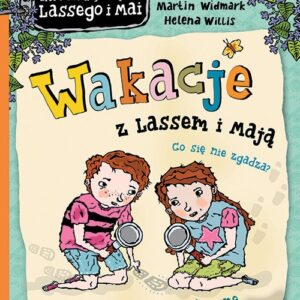 Wakacje z Lassem i Mają. Co się nie zgadza?