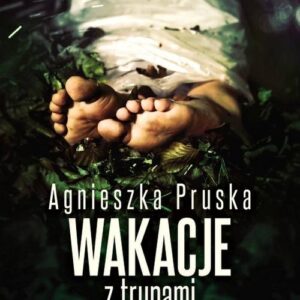 Wakacje z trupami