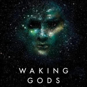 Waking Gods