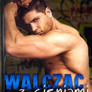 Walcząc z cieniami