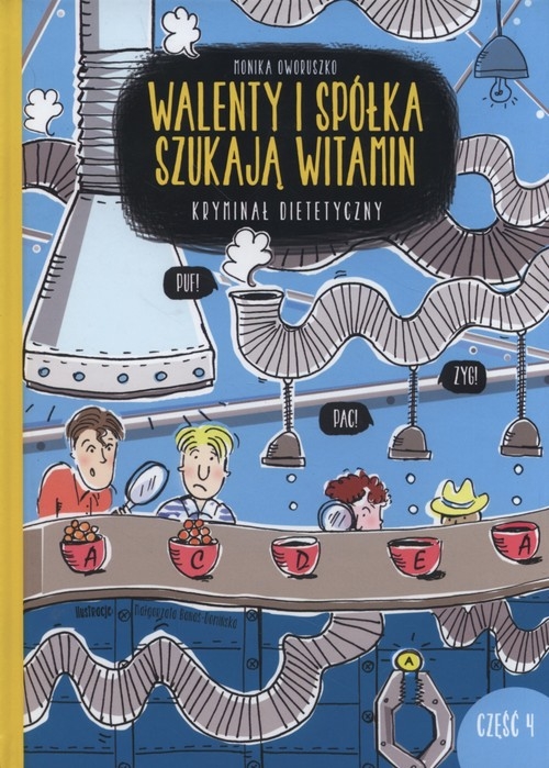 Walenty i spółka szukają witamin. Kryminał dietetyczny (część 4)