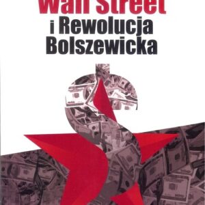 Wall Street i Rewolucja Bolszewicka
