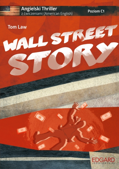WALL STREET STORY ANGIELSKI THRILLER Z ĆWICZENIAMI