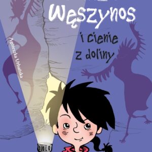 Wandzia Węszynos i cienie z doliny