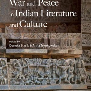 War and Peace in Indian Literature and Culture