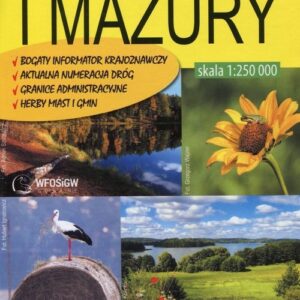 Warmia i Mazury mapa administracyjno-turystyczna 1:250 000