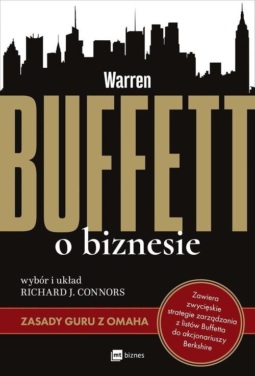 Warren Buffett o biznesie. Zasady guru z Omaha
