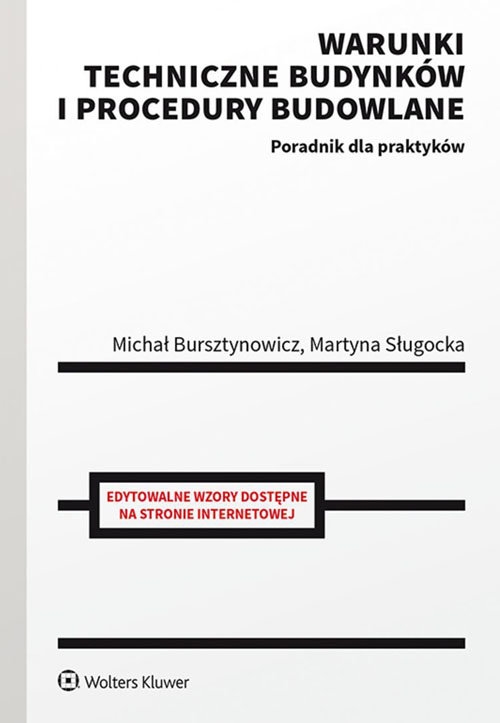 Warunki techniczne budynków i procedury budowlane. Poradnik dla praktyków