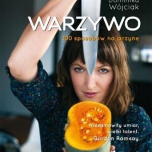 Warzywo 100 sposobów na jarzynę BR
