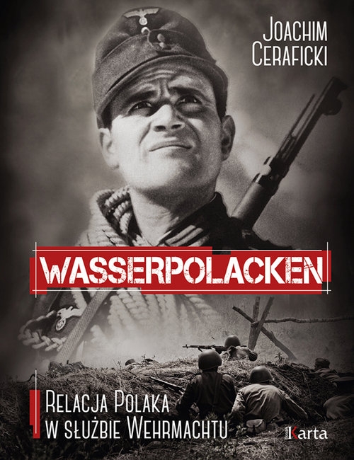 Wasserpolacken Relacja Polaka w służbie Wehrmachtu