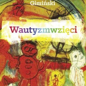 Wautyzmwzięci