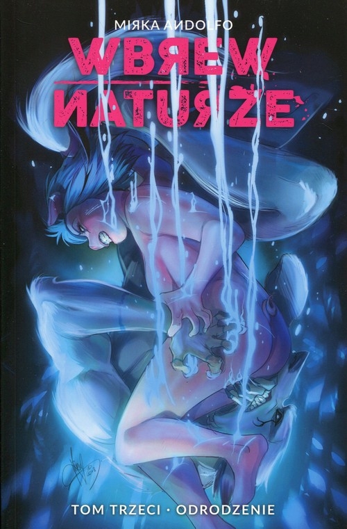 Wbrew naturze t.3 Odrodzenie/Komiks
