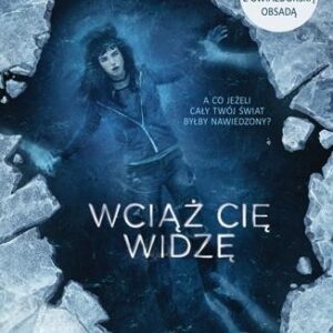 Wciąż cię widzę