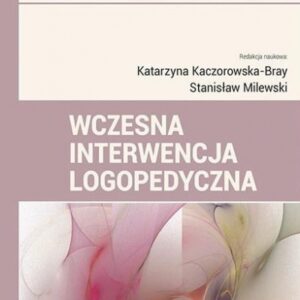 Wczesna interwencja logopedyczna