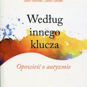 Według innego klucza. Opowieść o autyzmie
