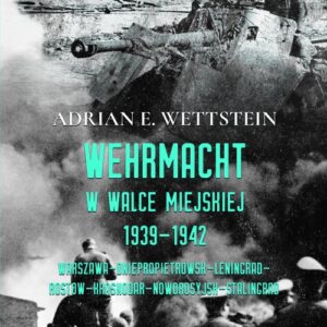 Wehrmacht w walce miejskiej 1939-1942