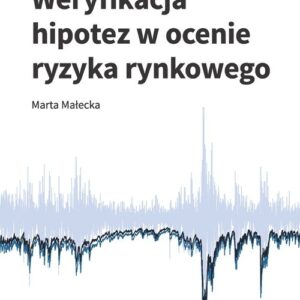 Weryfikacja hipotez w ocenie ryzyka rynkowego