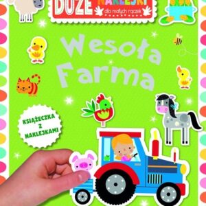 Wesoła farma Książeczka z dużymi naklejkami dla małych rączek