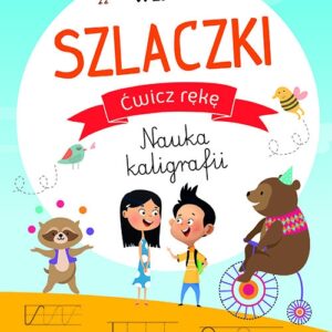 Wesołe szlaczki ( z naklejkami) Ćwicz rękę Nauka kaligrafii