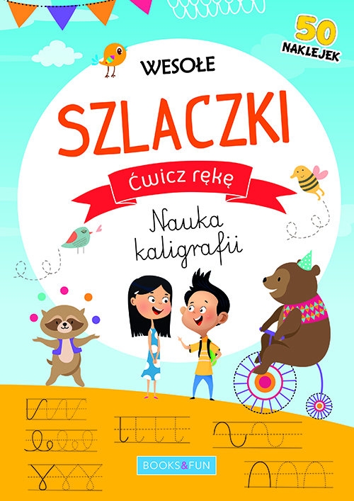 Wesołe szlaczki ( z naklejkami) Ćwicz rękę Nauka kaligrafii