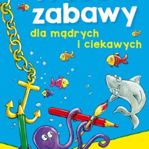 Wesołe zabawy dla mądrych i ciekawych