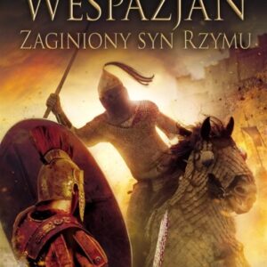 Wespazjan.T.6 Zaginiony syn Rzymu