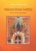 Weźmijcie Ducha Świętego Ikony Dziejów Apostolskich