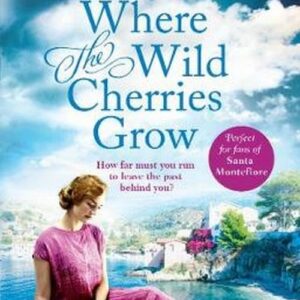 Where the Wild Cherries Grow