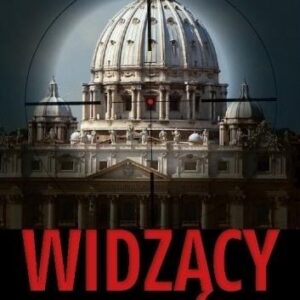 Widzący. Tajemnice nieznanych objawień w Tre Fontane