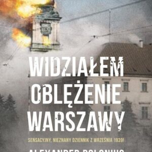 Widziałem oblężenie Warszawy